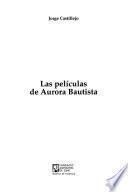 Las películas de Aurora Bautista