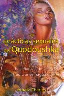 Las prácticas sexuales del Quodoushka