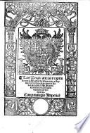 Las pregmaticas y capitulos que su magestad del emperador y rey nuestro señor, hizo en las cortes de valladolid el año de D.xxxvij. Con la declaracion que sobre los trajes y sedas hizo. G.L.