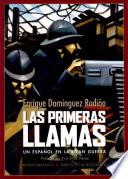Las primeras llamas. Un español en la Gran Guerra