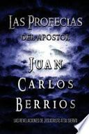 Las Profecias de Juan Carlos Berrios
