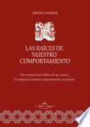 Las raíces de nuestro comportamiento