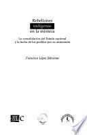 Las rebeliones indígenas en la mixteca
