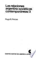 Las relaciones argentino-soviéticas contemporáneas