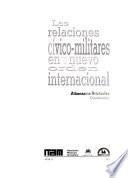 Las relaciones cívico-militares en el nuevo orden internacional