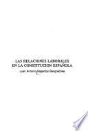 Las relaciones laborales en la constitución española