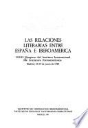 Las relaciones literarias entre España e Iberoamérica