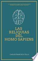 Las Reliquias del Homo Sapiens