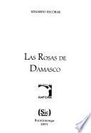 Las rosas de Damasco