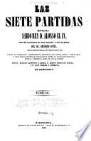Las siete partidas del rey Don Alfonso el IX, con las variantes de mas interes, y con la glosa