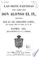 Las Siete Partidas del Sabio Rey Don Alonso el IX