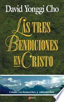 Las Tres Bendiciones En Cristo/ Three Blessings of God