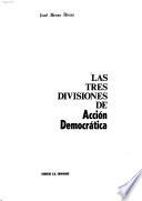 Las tres divisiones de Acción Democrática
