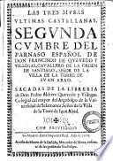 Las tres musas vltimas castellanas. Segunda cumbre del Parnaso espanol de don Francisco de Quevedo y Villegas ..