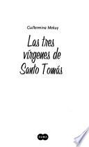 Las tres vírgenes de Santo Tomás