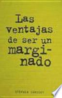 Las ventajas de ser un marginado