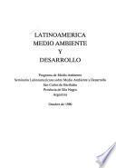 Latinoamérica, medio ambiente y desarrollo