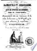 Lavater de hombres, ó, Arte de conocer los hombres por su fisonomía
