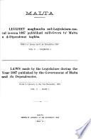 Laws Made by the Legislature During the Year ... Published by the Government of Malta and Its Dependencies