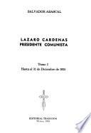 Lazaro Cardenas, presidente comunista