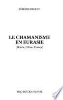 Le chamanisme en Eurasie