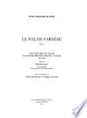 Le Palais Farnèse: pt. 1. Le Palais Farnèse à travers les documents financiers, 1535-1612