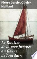 Le Routier de la mer jusques au fleuve de Jourdain