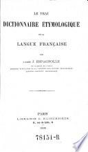 Le vrai dictionnaire étymologique de la langue française