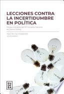 Lecciones contra la incertidumbre en política