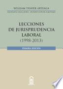 Lecciones en jurisprudencia laboral
