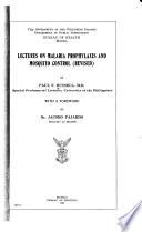 Lectures on Malaria Prophylaxis and Mosquito Control