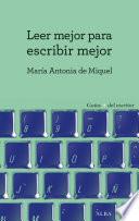 Leer mejor para escribir mejor