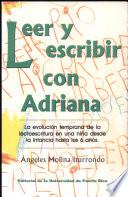 Leer y escribir con Adriana