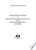 Legislación electoral y procesos electorales locales en el Estado de Chihuahua (1921-2001)