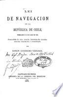 Lei de Navegacion de la República de Chile promulgada el 24 de Julio de 1878