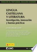 Lengua castellana y literatura. Investigación, innovación y buenas prácticas
