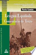 Lengua-comentario de Texto.prueba Comun. Prueba de Acceso a la Universidad Para Mayores de 25 Años.e-book