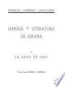 Lengua y literatura de España: La edad de oro. 3a. curso. Epopeya y mística