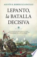 Lepanto, la batalla decisiva