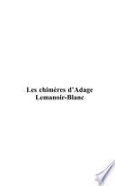 Les chimères d'Adage Lemanoir-Blanc