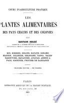 Les plantes alimentaires des pays chauds et des colonies