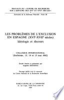 Les Problèmes de l'exclusion en Espagne, XVIe-XVIIe siècles