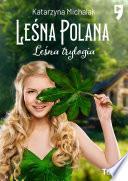 Libro Leśna trylogia: Leśna polana. Tom 1
