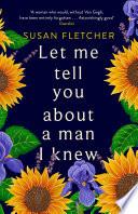 Let Me Tell You About A Man I Knew