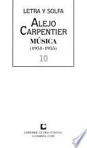Letra y solfa: Música (2 vols., 2008) : v. 10, pt. [1] (1951-1955) ; v. 10, pt. [2] (1956-1959)