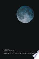 Letras a la luna y a la ausencia