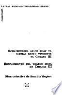 Letras mayas contemporáneas: Xcha'kuxesel ak'ob elav ta slumal Batz'i viniketik ta Chyapa III