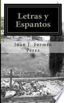 Letras y espantos / Lyrics and frights