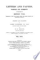 Letters and Papers, Foreign and Domestic, of the Reign of Henry VIII