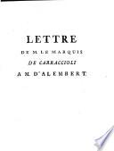 Lettre de M. le Marquis de Carraccioli a M. d'Alembert